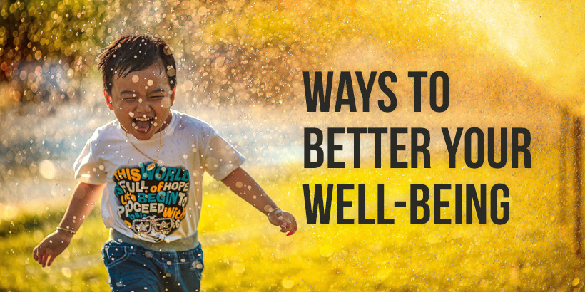 Ways to Better Your Wellbeing